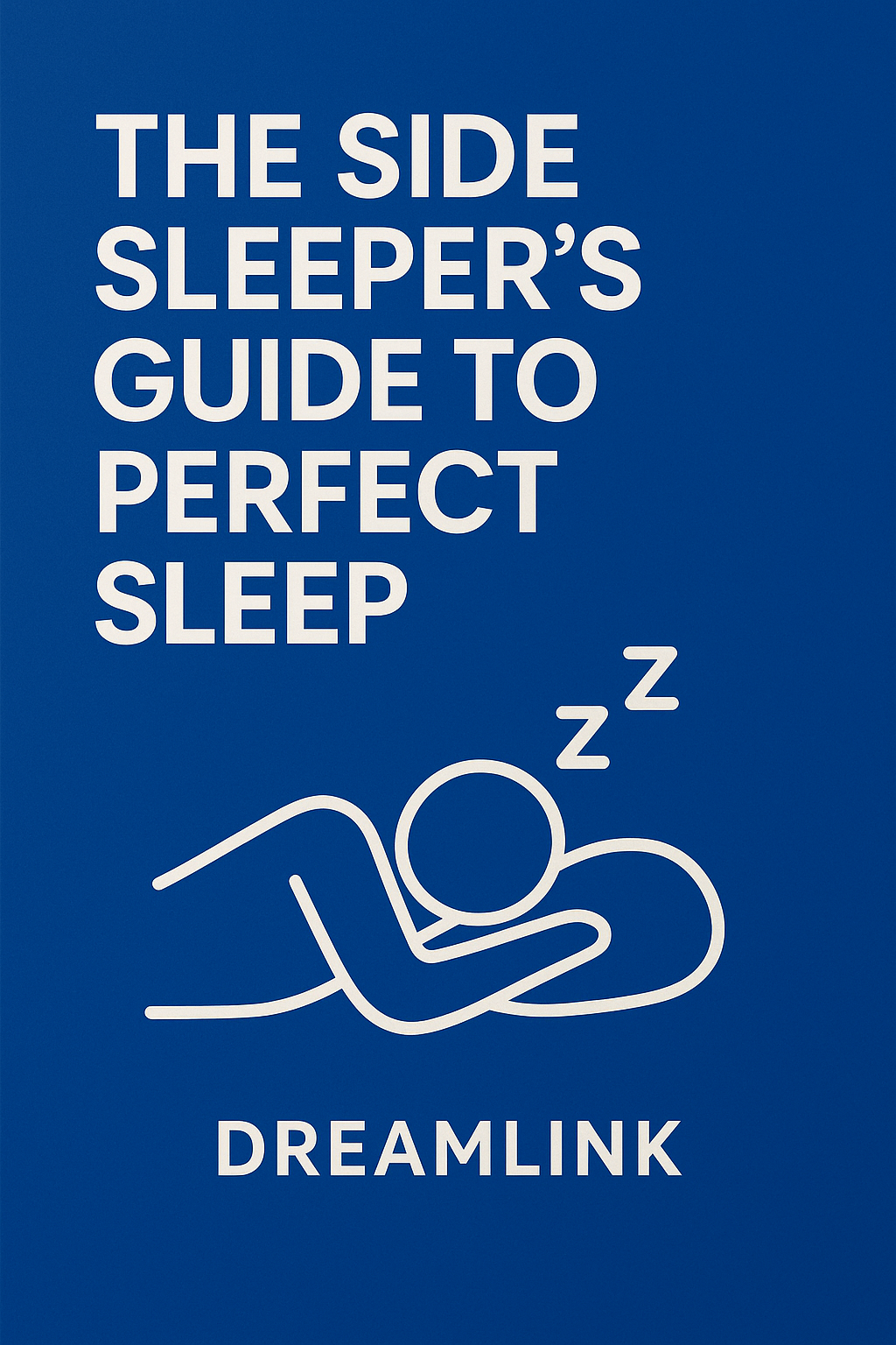 The Side Sleeper's Guide to Perfect Sleep
